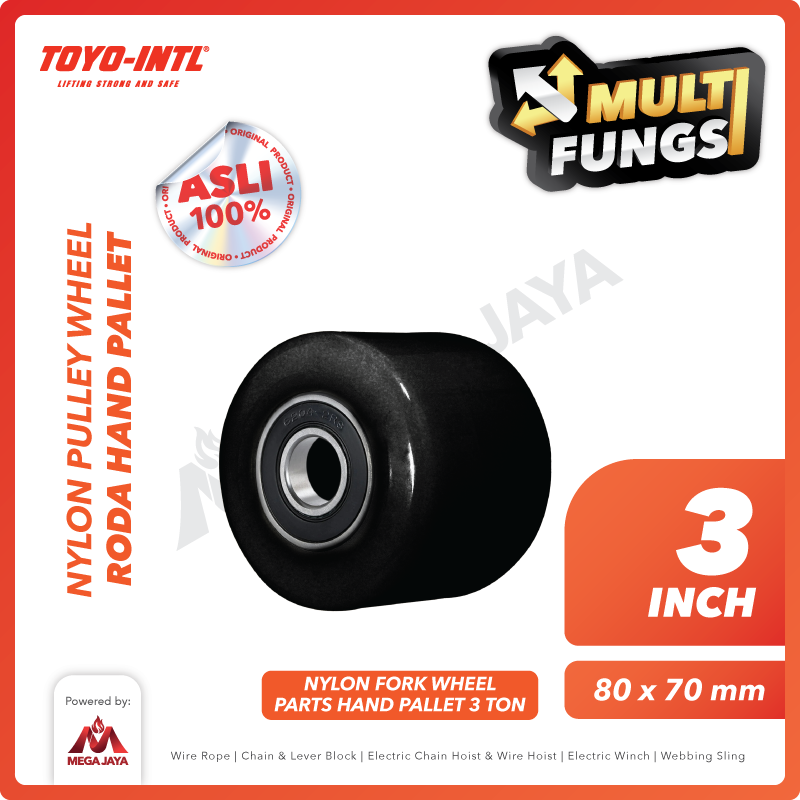 Nylon Pulley Wheel / Roda Hand Pallet Nilon 80mm x 70mm 3 Ton 3" TOYO