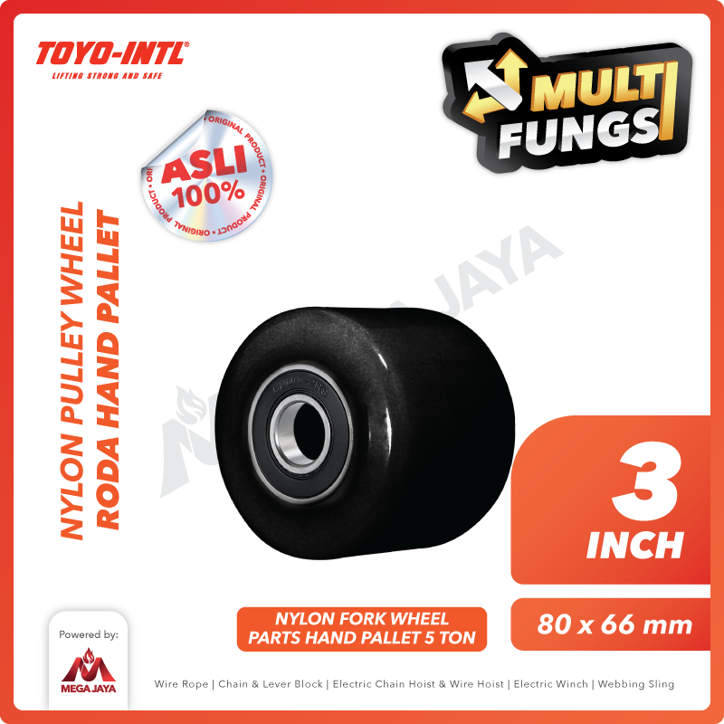 Nylon Pulley Wheel / Roda Hand Pallet Nilon 80mm x 66mm 5 Ton 3" TOYO