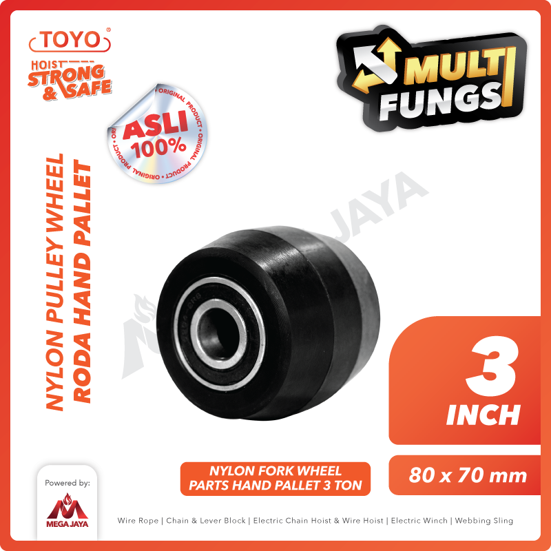 Nylon Pulley Wheel / Roda Hand Pallet Nilon 80mm x 70mm 3 Ton 3" TOYO